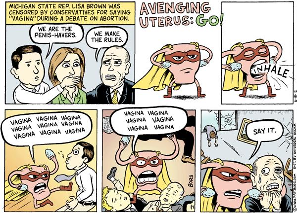 Matt Bors Cartoons Avenging Uterus