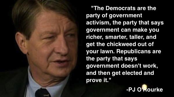 Politics Quotes PJ O'Rourke