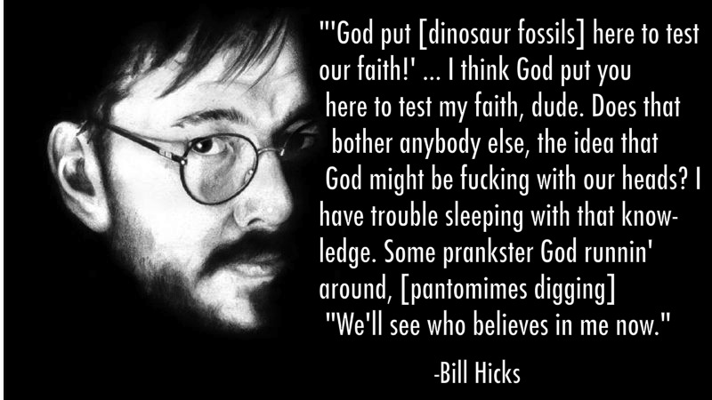 Bill Hicks Quote On God