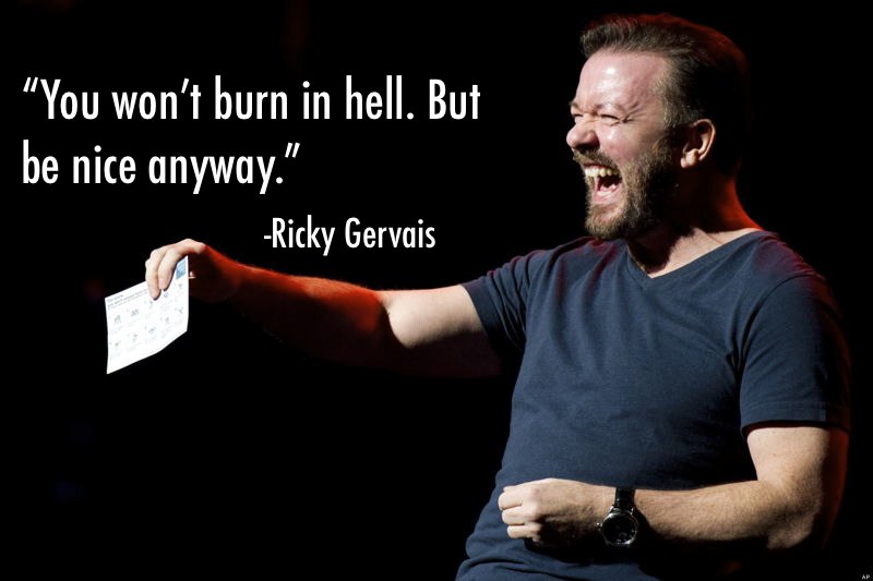 Ricky Gervais Quotes Be Nice