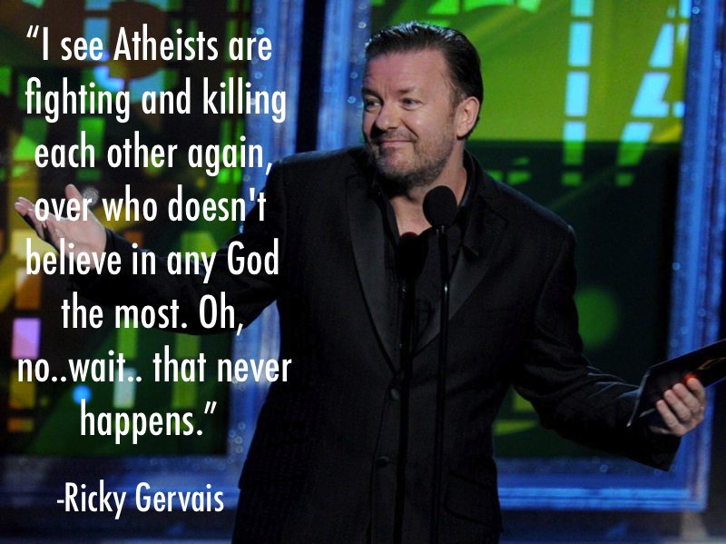 Ricky Gervais Quotes Fighting Atheists