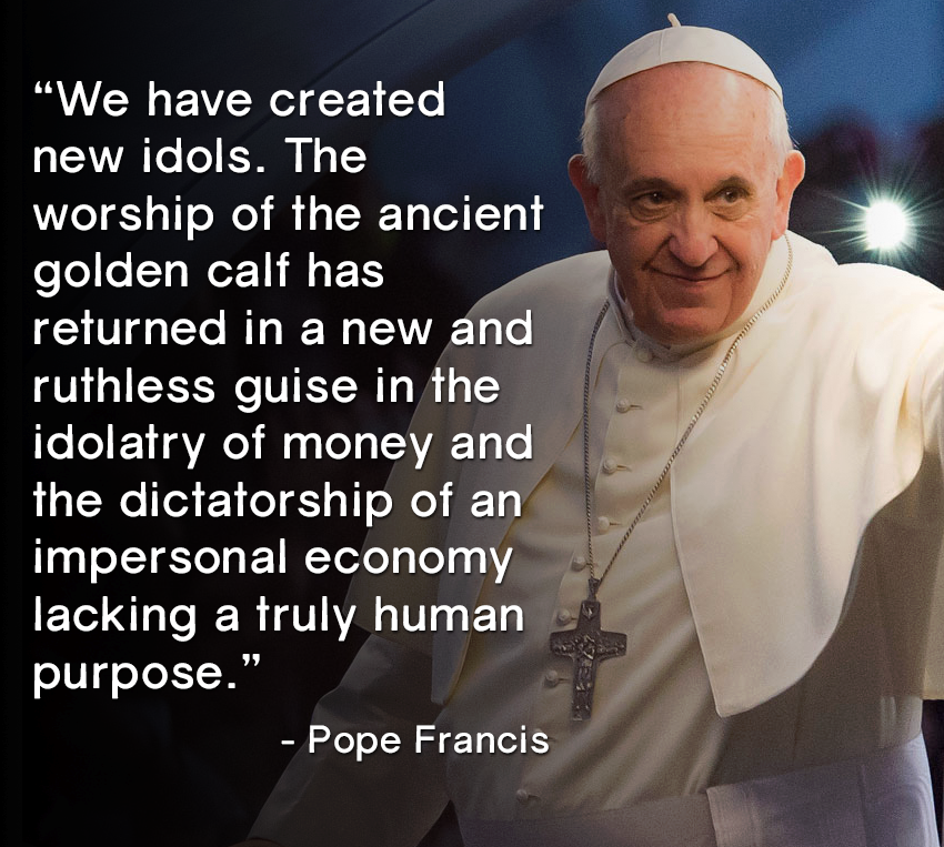 Pope Francis On New Idols